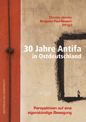 Buch 30 Jahre Antifa in Ostdeutschland